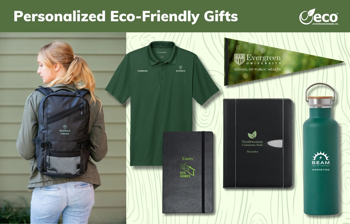 Personalized eco-friendly gifts - backpack, banner, polo, notebook, water bottle, portfolio