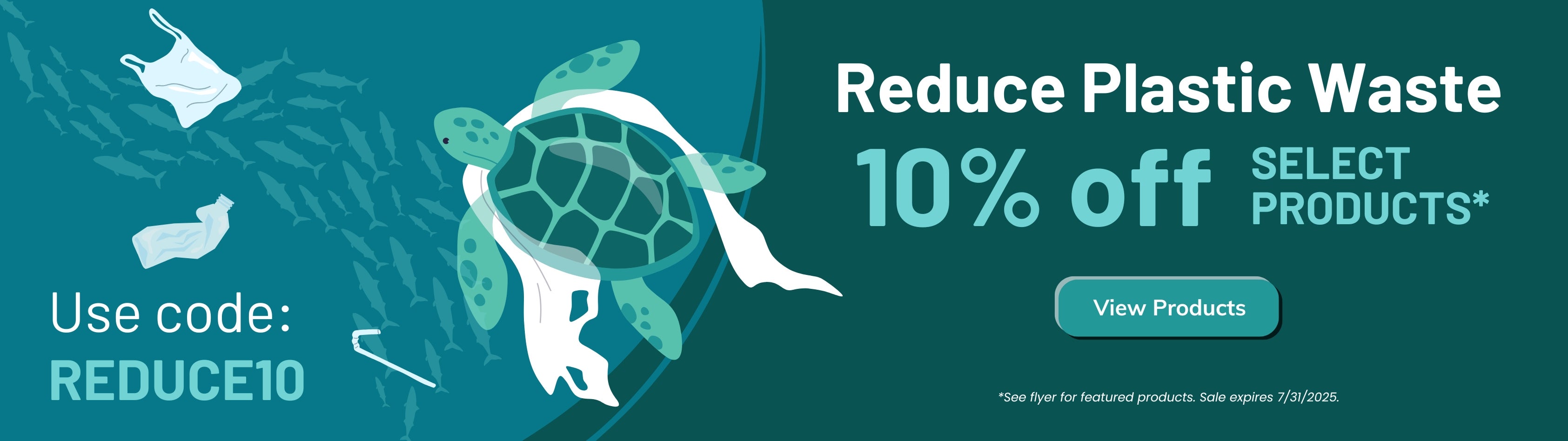 Reduce Plastic Waste Sale - Select Products