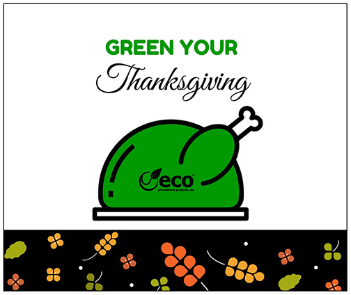 Eco Promotional Products | Green your Thanksgiving
