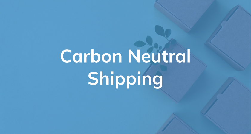 Blue background with text reading "carbon neutral shipping"